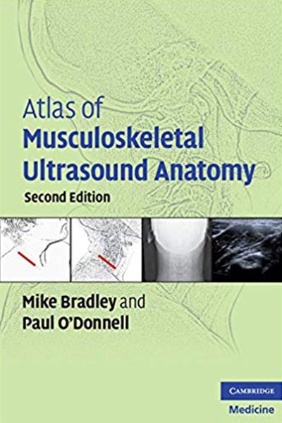 Atlas of Musculoskeletal Ultrasound Anatomy 2nd edition 2010
