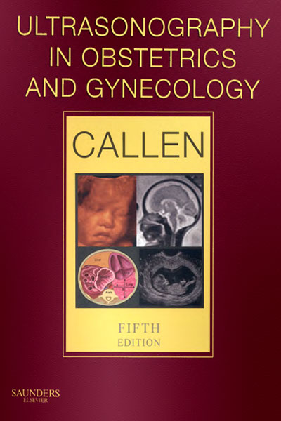 Ultrasonography in Obstetric and Gynecology Callen 5th ed 2008