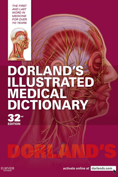 Dorlands Illustrated Medical Dictionary 32nd 2011