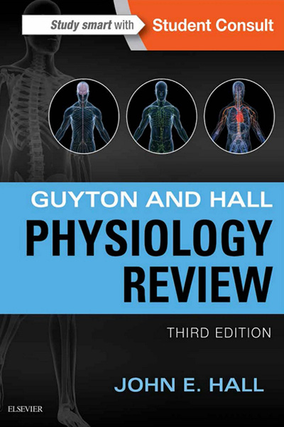 Guyton and Hall Physiology Review 3rd 2016